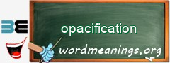 WordMeaning blackboard for opacification